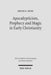 Apocalypticism, Prophecy and Magic in Early Christianity: Collected Essays by David E. Aune