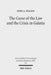The Curse of the Law and the Crisis in Galatia: Reassessing the Purpose of Galatians by Todd A. Wilson