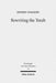 Rewriting the Torah: Literary Revision in Deuteronomy and the Holiness Legislation by Jeffrey Stackert