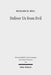 Deliver Us from Evil: Interpreting the Redemption from the Power of Satan in New Testament Theology by Richard H. Bell