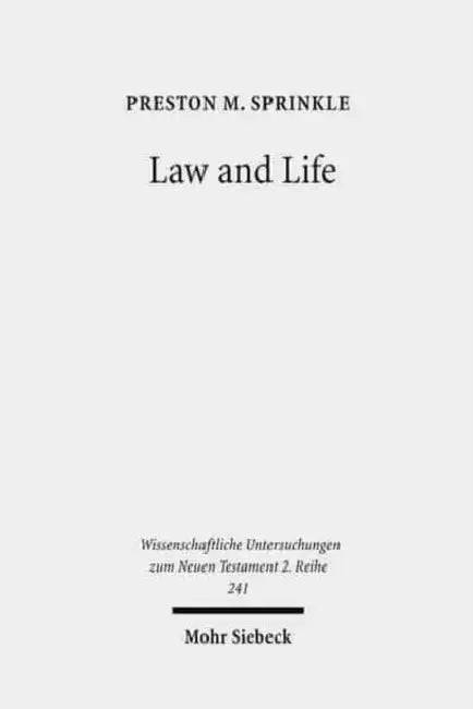 Law and Life: The Interpretation of Leviticus 18:5 in Early Judaism and in Paul by Preston M. Sprinkle