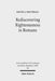 Rediscovering Righteousness in Romans: Personified Dikaiosyne Within Metaphoric and Narratorial Settings by David J. Southall