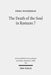 The Death of the Soul in Romans 7: Sin, Death, and the Law in Light of Hellenistic Moral Psychology by Emma Wasserman