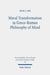 Moral Transformation in Greco-Roman Philosophy of Mind: Mapping the Moral Milieu of the Apostle Paul and His Diaspora Jewish Contemporaries by Max J. Lee