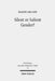 Silent or Salient Gender?: The Interpretation of Gendered God-Language in the Hebrew Bible, Exemplified in Isaiah 42, 46, and 49 by Hanne Loland