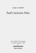 Paul's Inclusive Ethic: Resolving Community Conflicts and Promoting Mission in Romans 14-15 by Carl N. Toney