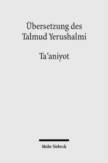 Ubersetzung Des Talmud Yerushalmi: II. Seder Moed. Traktat 9: Ta'aniyot - Fasten by Andreas Lehnardt