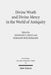 Divine Wrath and Divine Mercy in the World of Antiquity by Reinhard Gregor Kratz, Hermann Spieckermann