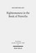 Righteousness in the Book of Proverbs by Sun Myung Lyu