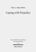 Coping with Prejudice: 1 Peter in Social-Psychological Perspective by Paul A. Holloway