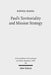 Paul's Territoriality and Mission Strategy: Searching for the Geographical Awareness Paradigm Behind Romans by Ksenija Magda