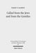 Called from the Jews and from the Gentiles: Pauline Ecclesiology in Romans 9-11 by Pablo T. Gadenz