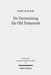 De-Demonising the Old Testament: An Investigation of Azazel, Lilith, Deber, Qeteb and Reshef in the Hebrew Bible by Judit Blair