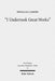 I Undertook Great Works: The Ideology of Domestic Achievements in West Semitic Royal Inscriptions by Douglas J. Green