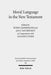 Moral Language in the New Testament: The Interrelatedness of Language and Ethics in Early Christian Writings. Kontexte Und Normen Neutestamentlicher E by Susanne Luther, Jan G. Van Der Watt, Ruben Zimmermann