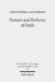 Pioneer and Perfecter of Faith: Jesus' Faith as the Climax of Israel's History in the Epistle to the Hebrews by Christopher A. Richardson