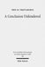 A Conclusion Unhindered: A Study of the Ending of Acts Within Its Literary Environment by Troy M. Troftgruben