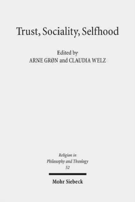 Trust, Sociality, Selfhood by Arne Gron, Claudia Welz