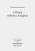 A Prince Without a Kingdom: The Exilarch in the Sasanian Era by Geoffrey Herman