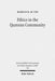 Ethics in the Qumran Community: An Interdisciplinary Investigation by Marcus Km Tso