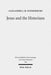 Jesus and the Historians by Alexander J. M. Wedderburn