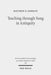Teaching Through Song in Antiquity: Didactic Hymnody Among Greeks, Romans, Jews, and Christians by Matthew E. Gordley