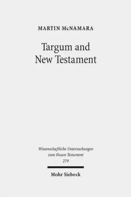 Targum and New Testament: Collected Essays by Martin McNamara