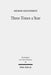 Three Times a Year: Studies on Festival Legislation in the Pentateuch by Shimon Gesundheit