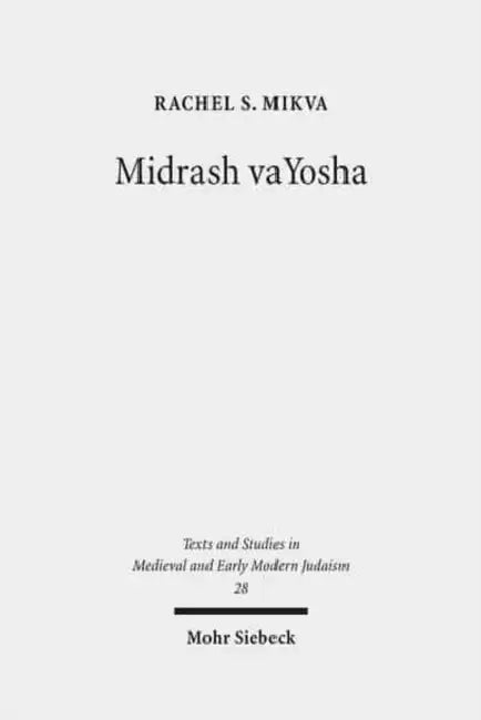 Midrash Vayosha: A Medieval Midrash on the Song at the Sea by Rachel S. Mikva