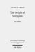 The Origin of Evil Spirits: The Reception of Genesis 6:1-4 in Early Jewish Literature by Archie Wright
