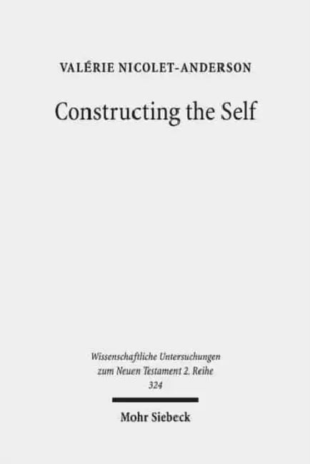 Constructing the Self: Thinking with Paul and Michel Foucault by Valerie Nicolet-Anderson