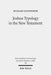 Joshua Typology in the New Testament by Richard Ounsworth
