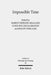 Impossible Time: Past and Future in the Philosophy of Religion by Marius Timmann Mjaaland, Ulrik Houlind Rasmussen, Philipp Stoellger