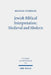 Jewish Biblical Interpretation: Medieval and Modern: Collected Essays II by Michael Fishbane