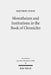 Monotheism and Institutions in the Book of Chronicles: Temple, Priesthood, and Kingship in Post-Exilic Perspective. Studies of the Sofja Kovalevskaja by Matthew Lynch