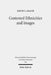 Contested Ethnicities and Images: Studies in Acts and Arts by David L. Balch