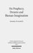 On Prophecy, Dreams and Human Imagination: Synesius, de Insomniis by Heinz-Gunther Nesselrath, Donald A. Russell