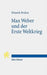 Max Weber Und Der Erste Weltkrieg by Hinnerk Bruhns