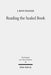 Reading the Sealed Book: Old Greek Isaiah and the Problem of Septuagint Hermeneutics by J. Ross Wagner