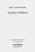 Synoptic Problems: Collected Essays by John S. Kloppenborg