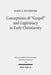 Conceptions of 'Gospel' and Legitimacy in Early Christianity by James A. Kelhoffer