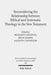 Reconsidering the Relationship Between Biblical and Systematic Theology in the New Testament: Essays by Theologians and New Testament Scholars by Brian Lugioyo, Benjamin E. Reynolds, Kevin J. Vanhoozer