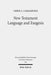 New Testament Language and Exegesis: A Diachronic Approach by Chrys C. Caragounis