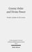 Cosmic Order and Divine Power: Pseudo-Aristotle, on the Cosmos by Renate Burri, Clive Chandler, Hans Daiber