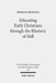 Educating Early Christians Through the Rhetoric of Hell: 'Weeping and Gnashing of Teeth' as Paideia in Matthew and the Early Church by Meghan Henning