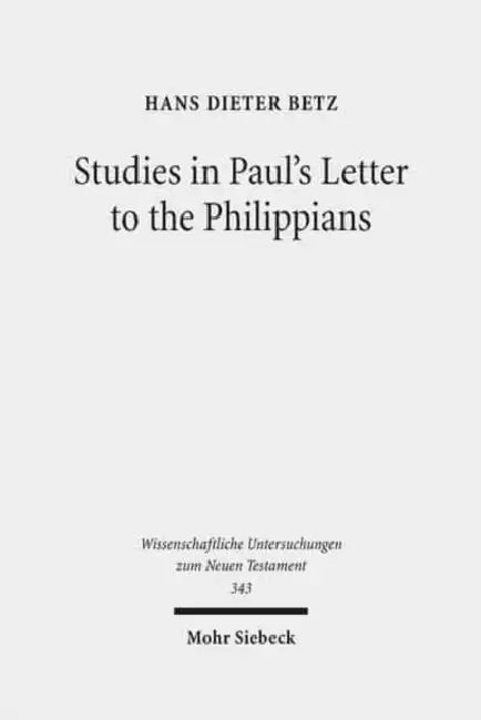 Studies in Paul's Letter to the Philippians by Hans Dieter Betz