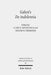 Galen's de Indolentia: Essays on a Newly Discovered Letter by Clare K. Rothschild, Trevor W. Thompson