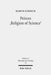 Peirces 'Religion of Science': Studien Zu Den Grundlagen Einer Naturalistischen Theologie by Martin Schmuck