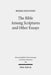 The Bible Among Scriptures and Other Essays by Heikki Raisanen