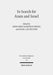 In Search for Aram and Israel: Politics, Culture, and Identity by Izaak J. de Hulster, Manfred Oeming, Omer Sergi